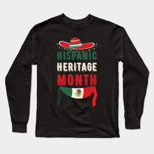 National Hispanic Heritage Month Long Sleeve T-Shirt